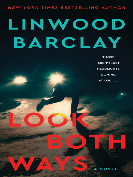 Title details for Look Both Ways by Linwood Barclay - Available